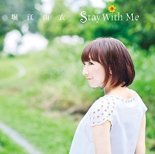 Stay With Me / Yui Horie