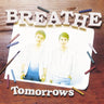 Tomorrows / BREATHE