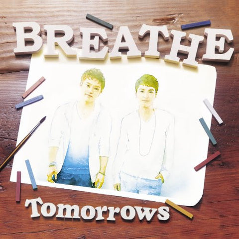 Tomorrows / BREATHE