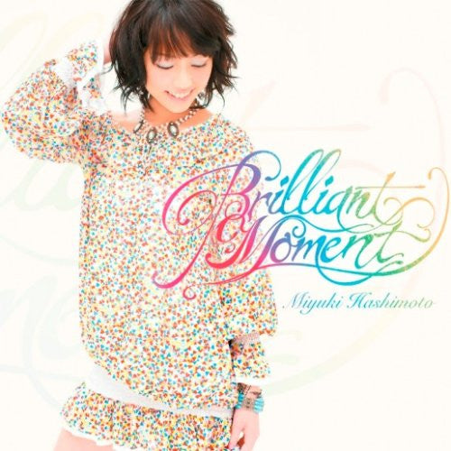 Brilliant Moment / Miyuki Hashimoto