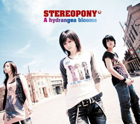 A hydrangea blooms / Stereopony [Limited Edition]