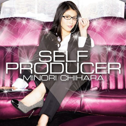 SELF PRODUCER / Minori Chihara