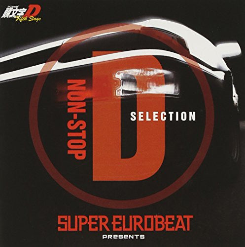 SUPER EUROBEAT presents Initial D Fifth Stage NON-STOP D SELECTION