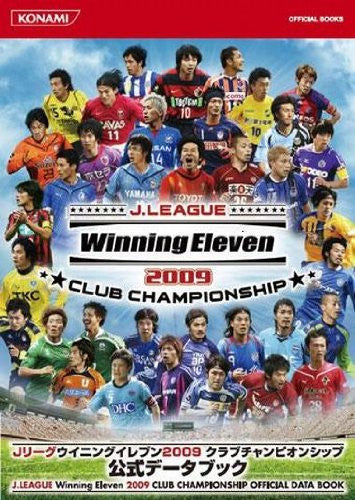 J League Winning Eleven 2009 Club Championship Official Data Book (Konami Official Books)