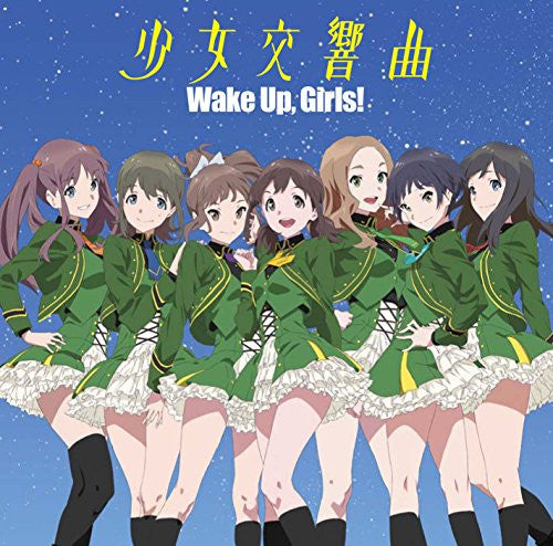 Shoujo Koukyoukyoku / Wake Up, Girls!