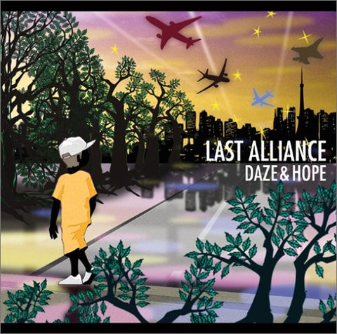 DAZE & HOPE / LAST ALLIANCE