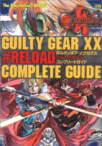 Guilty Gear Xx #Reload Complete Guide Book / Ps2