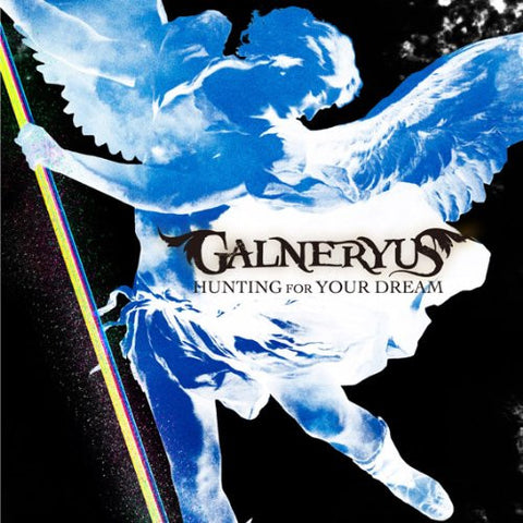 HUNTING FOR YOUR DREAM / Galneryus