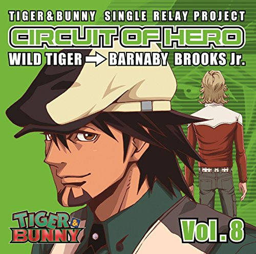 "CIRCUIT OF HERO" VOL.8 / Wild Tiger (CV: Hiroaki Hirata) → Barnaby Brooks Jr. (CV: Masakazu Morita)