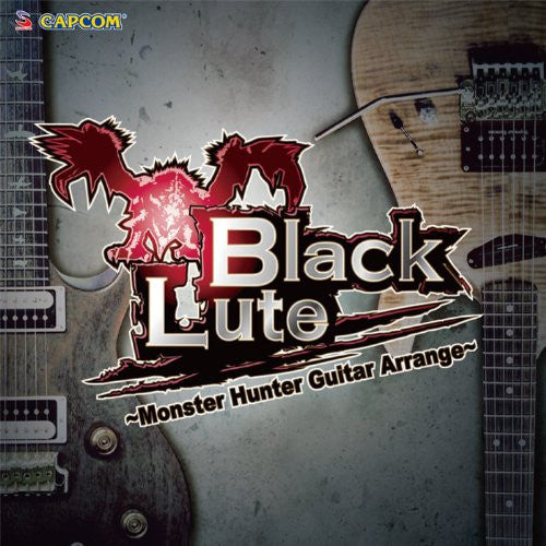 BlackLute ~Monster Hunter Guitar Arrange~