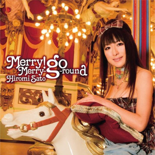 Merry! Merry-go-round / Hiromi Sato