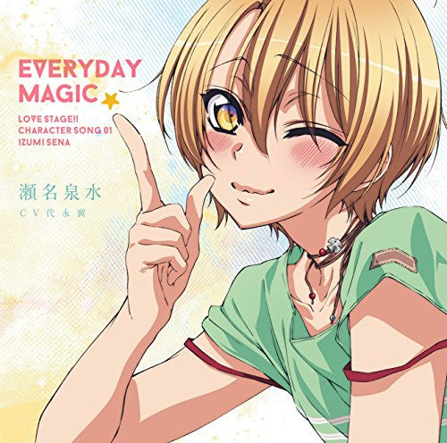 "LOVE STAGE!!" CHARACTER SONG 01 EVERYDAY MAGIC / IZUMI SENA (CV. Tsubasa Yonaga)