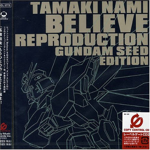 Believe Reproduction ~GUNDAM SEED EDITION~ / Nami Tamaki