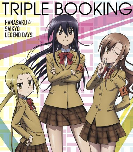 Hanasaku☆Saikyou Legend Days / Triple Booking