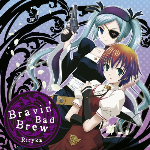 Bravin' Bad Brew / Riryka