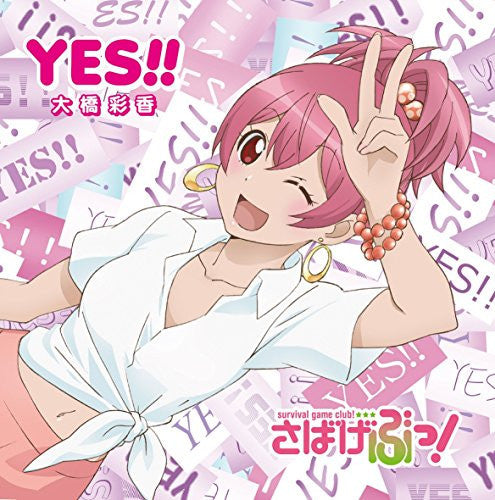 YES!! / Ayaka Ohashi [Sabagebu! Edition]