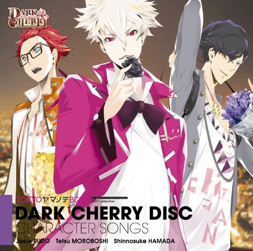 TOKYO YAMANOTE BOYS: DARK CHERRY DISC CHARACTER SONGS