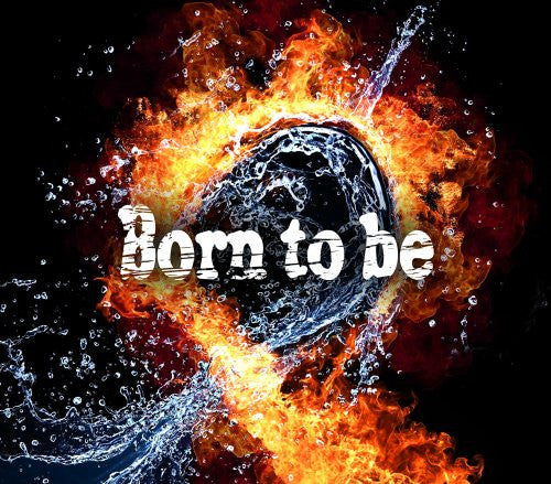 Born to be / nano 