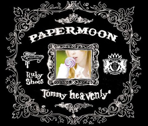 PAPERMOON / Tommy heavenly⁶