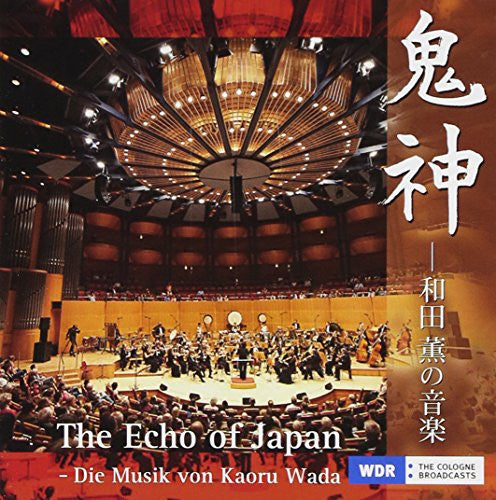 The Echo of Japan - Die Musik von Kaoru Wada