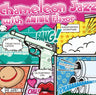 Chameleon Jazz with ANIME Flavor