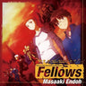 Fellows / Masaaki Endoh