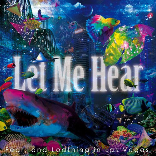 Let Me Hear / Fear, and Loathing in Las Vegas