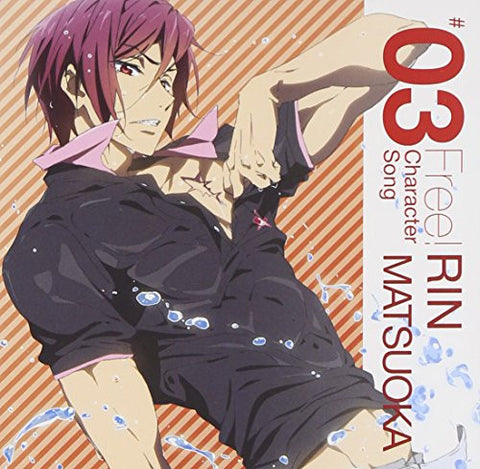 Free! Character Song Vol. 3 Rin Matsuoka (CV. Mamoru Miyano)