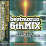 beatmania 6thMIX ORIGINAL SOUNDTRACK: THE UK UNDERGROUND MUSIC