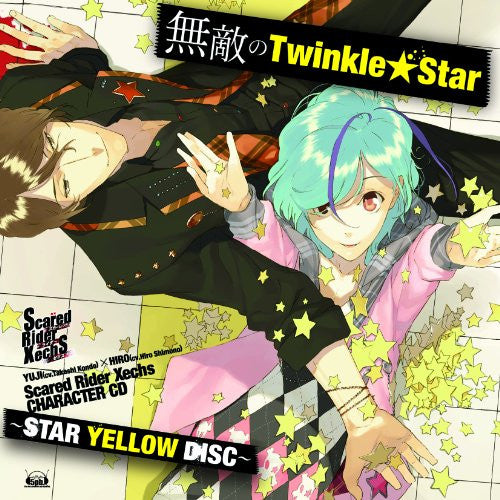 Scared Rider Xechs CHARACTER CD ~STAR YELLOW DISC~