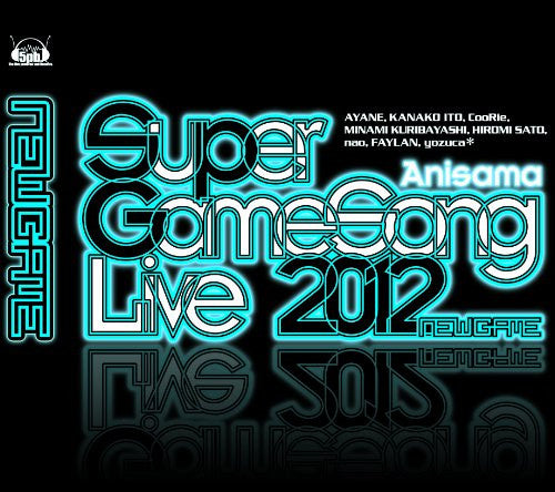 Anisama Super GameSong Live 2012 - NEW GAME