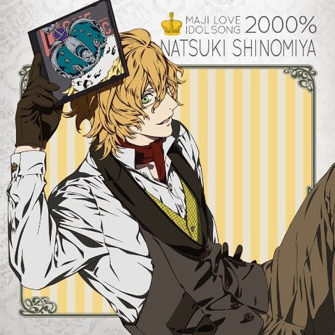 Uta no☆Prince Sama♪ Maji LOVE 2000% Idol Song Natsuki Shinomiya