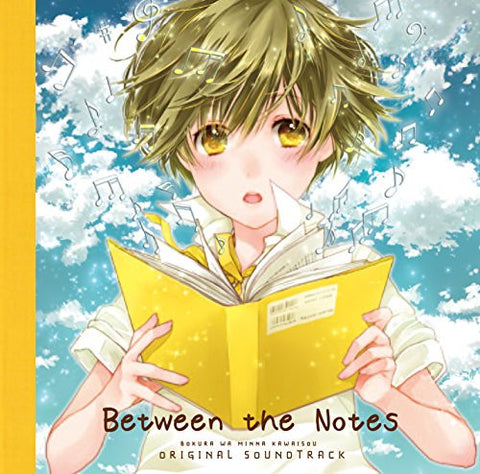 BOKURA WA MINNA KAWAISOU ORIGINAL SOUNDTRACK "Between the Notes"