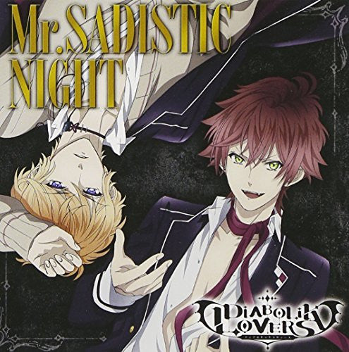 Mr.SADISTIC NIGHT / Ayato Sakamaki (cv. Hikaru Midorikawa) & Shu Sakamaki (cv. Kosuke Toriumi)