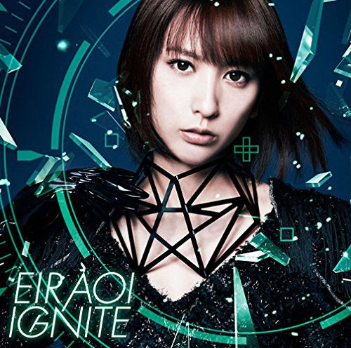 IGNITE / Eir Aoi [Limited Edition]