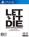 Let It Die [Uncle Prime Edition]